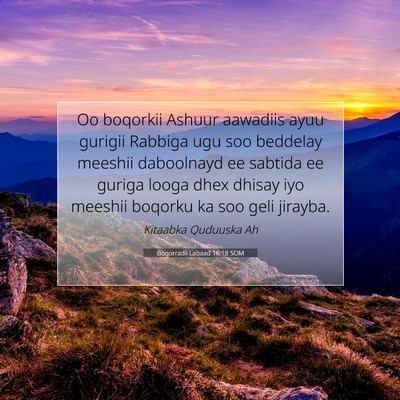 Picture 07 - Boqorradii Labaad 16:18 SOM - Oo boqorkii Ashuur aawadiis ayuu gurigii Rabbiga - Bible Verse Picture