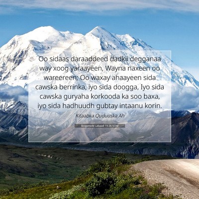 Picture 07 - Boqorradii Labaad 19:26 SOM - Oo sidaas daraaddeed dadkii degganaa way xoog - Bible Verse Picture