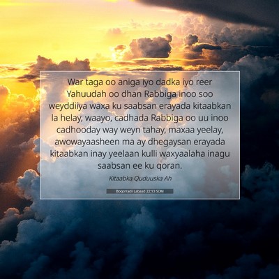 Picture 07 - Boqorradii Labaad 22:13 SOM - War taga oo aniga iyo dadka iyo reer Yahuudah oo - Bible Verse Picture