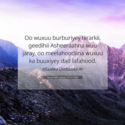 Picture 07 - Boqorradii Labaad 23:14 SOM - Oo wuxuu burburiyey tiirarkii, geedihii - Bible Verse Picture