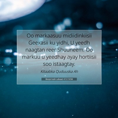 Picture 07 - Boqorradii Labaad 4:12 SOM - Oo markaasuu midiidinkiisii Geexasii ku yidhi, U - Bible Verse Picture