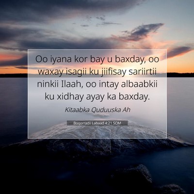 Picture 07 - Boqorradii Labaad 4:21 SOM - Oo iyana kor bay u baxday, oo waxay isagii ku - Bible Verse Picture