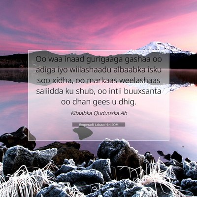 Picture 07 - Boqorradii Labaad 4:4 SOM - Oo waa inaad gurigaaga gashaa oo adiga iyo - Bible Verse Picture