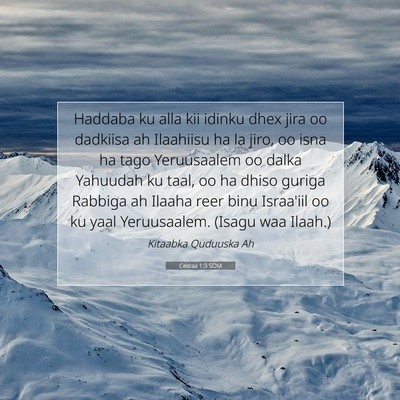 Picture 07 - Cesraa 1:3 SOM - Haddaba ku alla kii idinku dhex jira oo dadkiisa - Bible Verse Picture