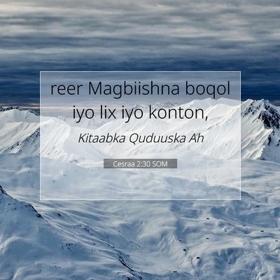 Picture 07 - Cesraa 2:30 SOM - reer Magbiishna boqol iyo lix iyo - Bible Verse Picture