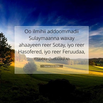 Picture 07 - Cesraa 2:55 SOM - Oo ilmihii addoommadii Sulaymaanna waxay ahaayeen - Bible Verse Picture