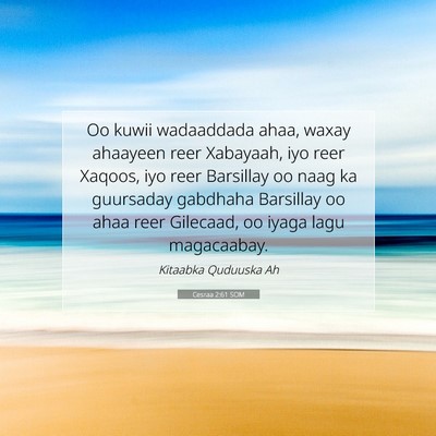 Picture 07 - Cesraa 2:61 SOM - Oo kuwii wadaaddada ahaa, waxay ahaayeen reer - Bible Verse Picture
