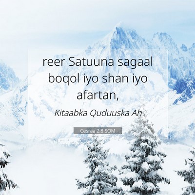 Picture 07 - Cesraa 2:8 SOM - reer Satuuna sagaal boqol iyo shan iyo - Bible Verse Picture