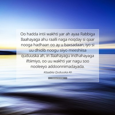 Picture 07 - Cesraa 9:8 SOM - Oo hadda intii wakhti yar ah ayaa Rabbiga - Bible Verse Picture