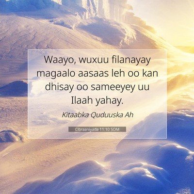 Picture 07 - Cibraaniyada 11:10 SOM - Waayo, wuxuu filanayay magaalo aasaas leh oo kan - Bible Verse Picture