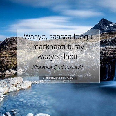 Picture 07 - Cibraaniyada 11:2 SOM - Waayo, saasaa loogu markhaati furay - Bible Verse Picture