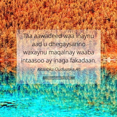 Picture 07 - Cibraaniyada 2:1 SOM - Taa aawadeed waa inaynu aad u dhegaysanno waxaynu - Bible Verse Picture