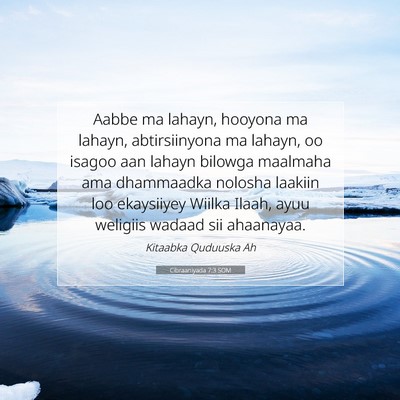 Picture 07 - Cibraaniyada 7:3 SOM - Aabbe ma lahayn, hooyona ma lahayn, abtirsiinyona - Bible Verse Picture