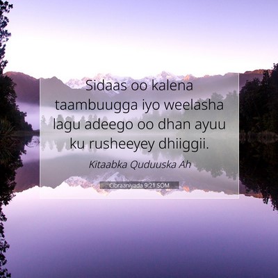 Picture 07 - Cibraaniyada 9:21 SOM - Sidaas oo kalena taambuugga iyo weelasha lagu - Bible Verse Picture