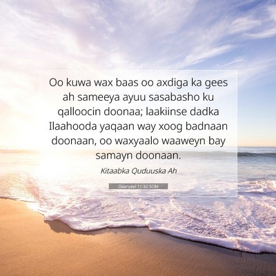 Picture 07 - Daanyeel 11:32 SOM - Oo kuwa wax baas oo axdiga ka gees ah sameeya - Bible Verse Picture