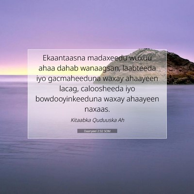 Picture 07 - Daanyeel 2:32 SOM - Ekaantaasna madaxeedu wuxuu ahaa dahab wanaagsan, - Bible Verse Picture