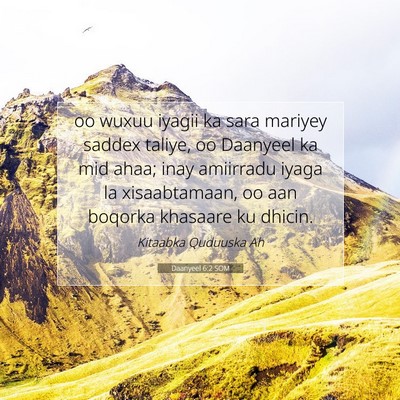 Picture 07 - Daanyeel 6:2 SOM - oo wuxuu iyagii ka sara mariyey saddex taliye, oo - Bible Verse Picture