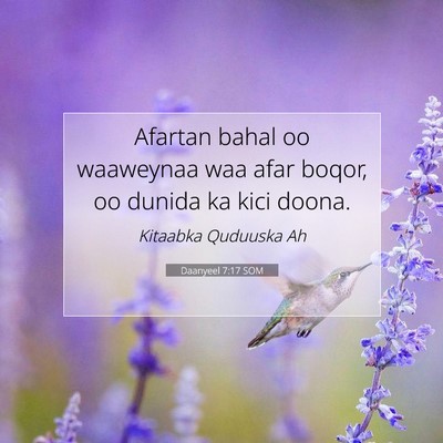 Picture 07 - Daanyeel 7:17 SOM - Afartan bahal oo waaweynaa waa afar boqor, oo - Bible Verse Picture