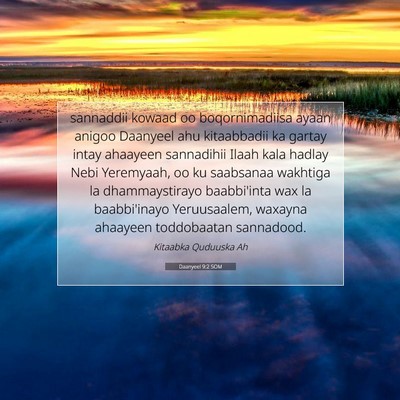 Picture 07 - Daanyeel 9:2 SOM - sannaddii kowaad oo boqornimadiisa ayaan anigoo - Bible Verse Picture