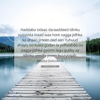 Picture 07 - Efesos 2:11 SOM - Haddaba sidaas daraaddeed idinku xusuusta inaad - Bible Verse Picture