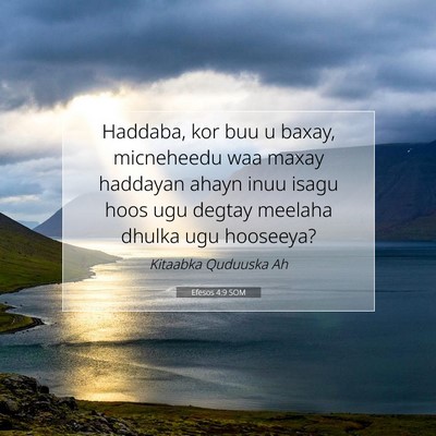 Picture 07 - Efesos 4:9 SOM - Haddaba, kor buu u baxay, micneheedu waa maxay - Bible Verse Picture