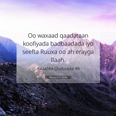 Picture 07 - Efesos 6:17 SOM - Oo waxaad qaadataan koofiyada badbaadada iyo - Bible Verse Picture