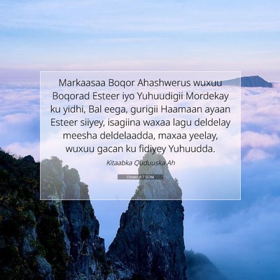 Picture 07 - Esteer 8:7 SOM - Markaasaa Boqor Ahashwerus wuxuu Boqorad Esteer - Bible Verse Picture