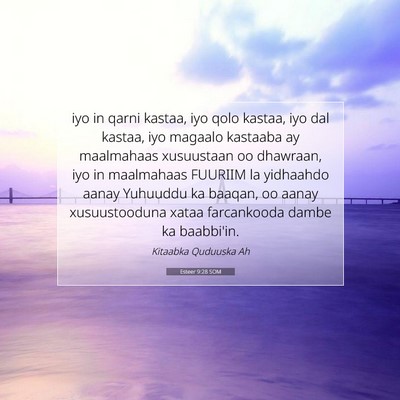 Picture 07 - Esteer 9:28 SOM - iyo in qarni kastaa, iyo qolo kastaa, iyo dal - Bible Verse Picture