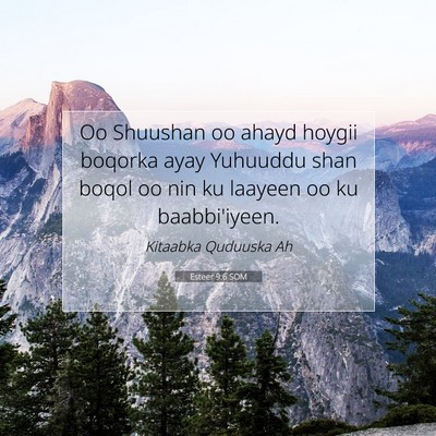 Picture 07 - Esteer 9:6 SOM - Oo Shuushan oo ahayd hoygii boqorka ayay Yuhuuddu - Bible Verse Picture