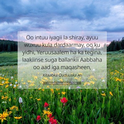 Picture 07 - Falimaha Rasuullada 1:4 SOM - Oo intuu iyagii la shiray, ayuu wuxuu kula - Bible Verse Picture