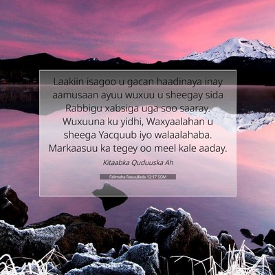 Picture 07 - Falimaha Rasuullada 12:17 SOM - Laakiin isagoo u gacan haadinaya inay aamusaan - Bible Verse Picture