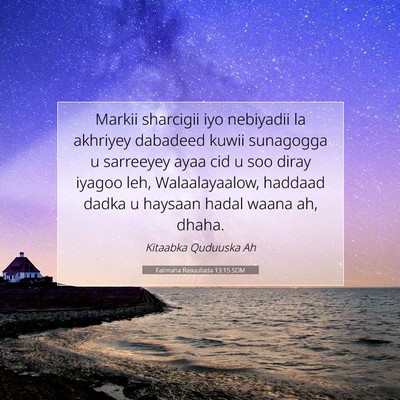 Picture 07 - Falimaha Rasuullada 13:15 SOM - Markii sharcigii iyo nebiyadii la akhriyey - Bible Verse Picture