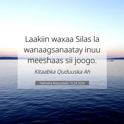 Picture 07 - Falimaha Rasuullada 15:34 SOM - Laakiin waxaa Silas la wanaagsanaatay inuu - Bible Verse Picture