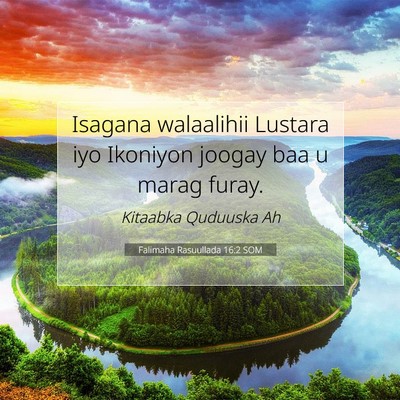 Picture 07 - Falimaha Rasuullada 16:2 SOM - Isagana walaalihii Lustara iyo Ikoniyon joogay - Bible Verse Picture