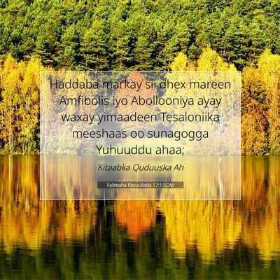 Picture 07 - Falimaha Rasuullada 17:1 SOM - Haddaba markay sii dhex mareen Amfibolis iyo - Bible Verse Picture