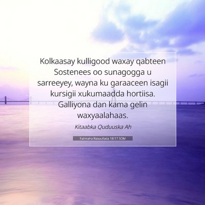 Picture 07 - Falimaha Rasuullada 18:17 SOM - Kolkaasay kulligood waxay qabteen Sostenees oo - Bible Verse Picture