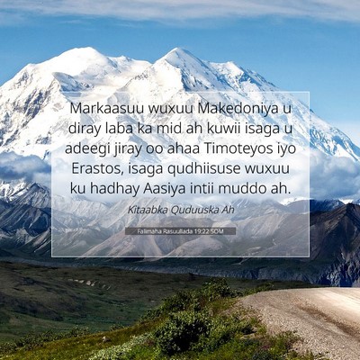 Picture 07 - Falimaha Rasuullada 19:22 SOM - Markaasuu wuxuu Makedoniya u diray laba ka mid ah - Bible Verse Picture