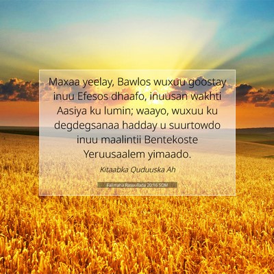 Picture 07 - Falimaha Rasuullada 20:16 SOM - Maxaa yeelay, Bawlos wuxuu goostay inuu Efesos - Bible Verse Picture