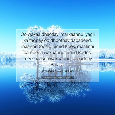 Picture 07 - Falimaha Rasuullada 21:1 SOM - Oo waxaa dhacday, markaannu iyagii ka tagnay oo - Bible Verse Picture
