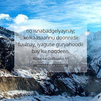 Picture 07 - Falimaha Rasuullada 21:6 SOM - oo isnabadgelyaynay; kolkaasaannu doonnidii - Bible Verse Picture