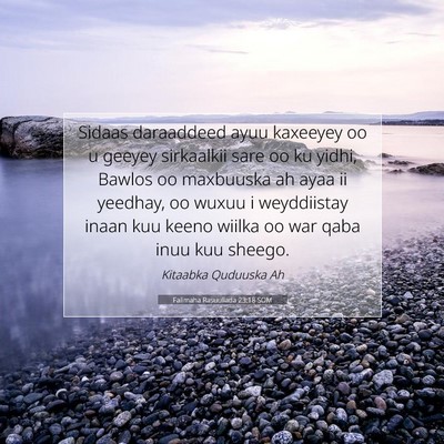Picture 07 - Falimaha Rasuullada 23:18 SOM - Sidaas daraaddeed ayuu kaxeeyey oo u geeyey - Bible Verse Picture