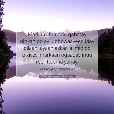 Picture 07 - Falimaha Rasuullada 23:27 SOM - Markii Yuhuuddu qabatay ninkan oo ay u dhowaayeen - Bible Verse Picture