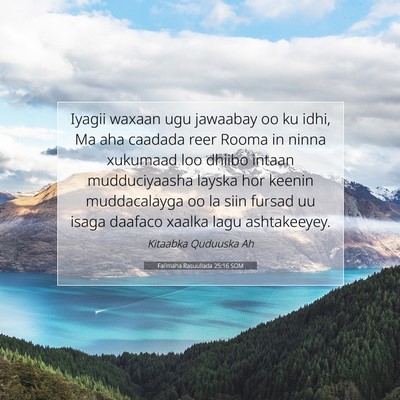 Picture 07 - Falimaha Rasuullada 25:16 SOM - Iyagii waxaan ugu jawaabay oo ku idhi, Ma aha - Bible Verse Picture