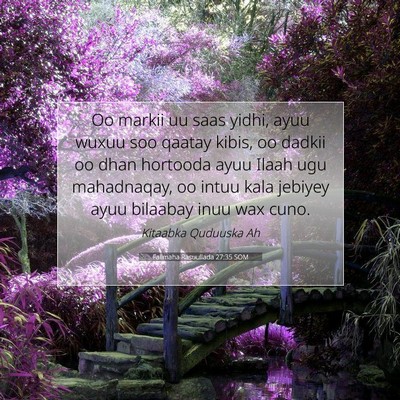 Picture 07 - Falimaha Rasuullada 27:35 SOM - Oo markii uu saas yidhi, ayuu wuxuu soo qaatay - Bible Verse Picture