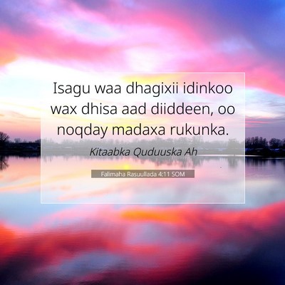 Picture 07 - Falimaha Rasuullada 4:11 SOM - Isagu waa dhagixii idinkoo wax dhisa aad - Bible Verse Picture