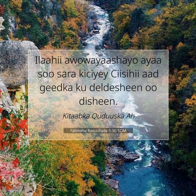 Picture 07 - Falimaha Rasuullada 5:30 SOM - Ilaahii awowayaashayo ayaa soo sara kiciyey - Bible Verse Picture