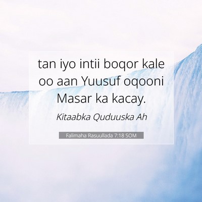 Picture 07 - Falimaha Rasuullada 7:18 SOM - tan iyo intii boqor kale oo aan Yuusuf oqooni - Bible Verse Picture