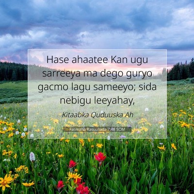 Picture 07 - Falimaha Rasuullada 7:48 SOM - Hase ahaatee Kan ugu sarreeya ma dego guryo gacmo - Bible Verse Picture