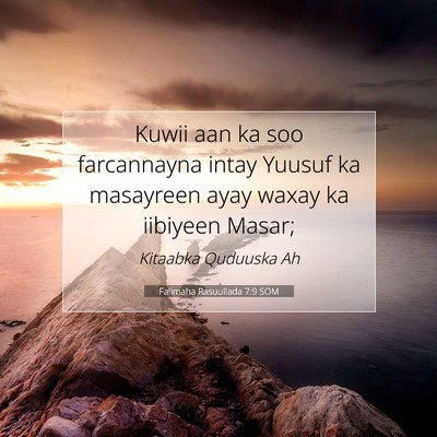 Picture 07 - Falimaha Rasuullada 7:9 SOM - Kuwii aan ka soo farcannayna intay Yuusuf ka - Bible Verse Picture