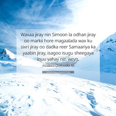 Picture 07 - Falimaha Rasuullada 8:9 SOM - Waxaa jiray nin Simoon la odhan jiray oo markii - Bible Verse Picture